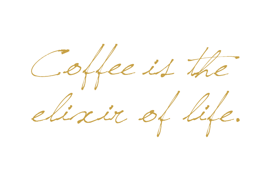 coffee is the elixir of life